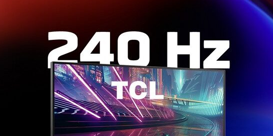 TCL显示屏具有令人印象深刻的240 Hz刷新率