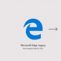 前沿数码资讯：微软最终放弃了对旧版Edge浏览器的支持