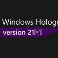 Windows全息21H1推出了一系列新功能